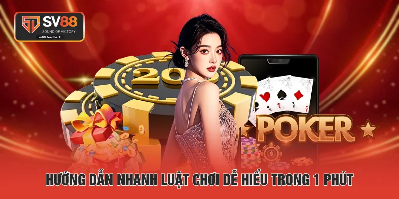 Hướng dẫn nhanh luật chơi dễ hiểu trong 1 phút