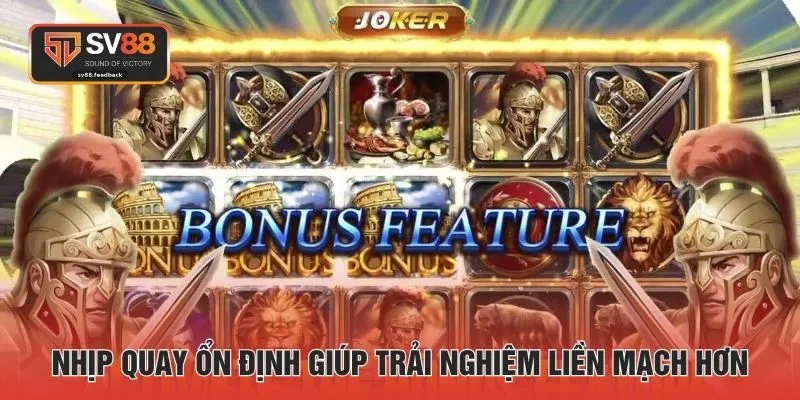Nhịp quay ổn định giúp trải nghiệm liền mạch hơn