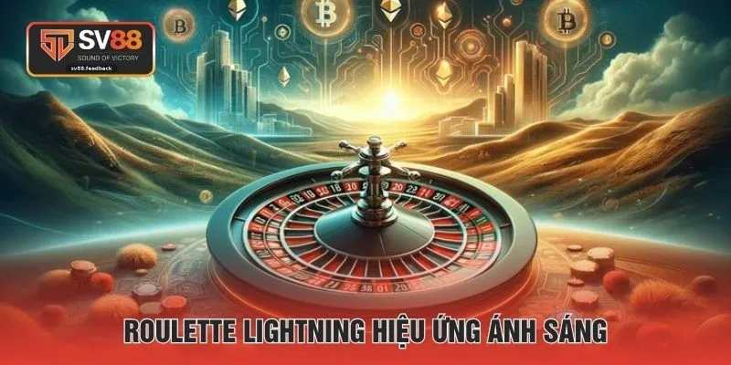 Roulette Lightning hiệu ứng ánh sáng