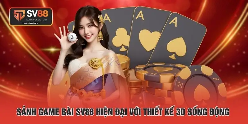 Sảnh game bài SV88 hiện đại với thiết kế 3D sống động